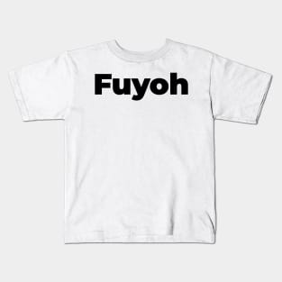 Fuyoh Kids T-Shirt